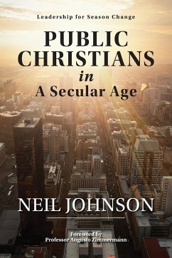 Public Christians in A Secular Age - Johnson, Neil R