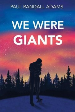 We Were Giants - Adams, Paul Randall