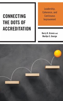 Connecting the Dots of Accreditation - Groves, Barry R.; George, Marilyn S.