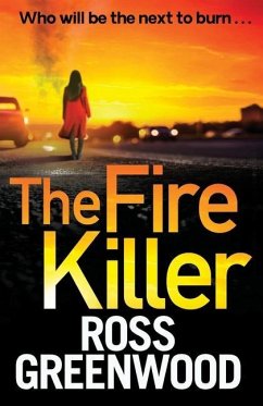 The Fire Killer - Greenwood, Ross