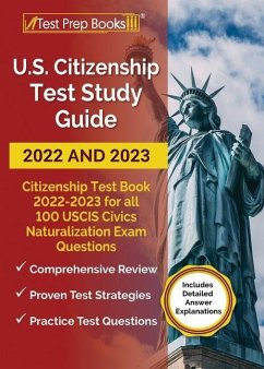 US Citizenship Test Study Guide 2022 and 2023 - Morris, Anne
