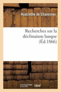 Recherches sur la déclinaison basque - Charencey-H