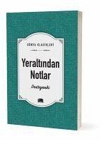 Yeraltindan Notlar - Dostoyevski