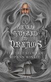 A Beard Tangled in Dreams: The True Story of Rip Van Winkle