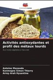 Activités antioxydantes et profil des métaux lourds