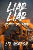 Liar Liar House on Fire