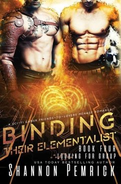 Binding Their Elementalist: A Sci-Fi Gamer Friends-to-Lovers Ménage Romance - Pemrick, Shannon