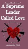 A Supreme Leader called Love