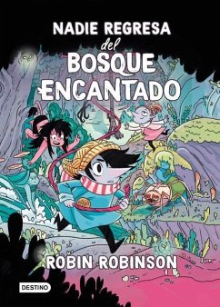 Nadie Regresa del Bosque Encantado / No One Returns from the Enchanted Forest - Robinson, Robin