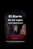 El diario de un espía ruso-americano