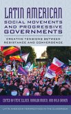 Latin American Social Movements and Progressive Governments