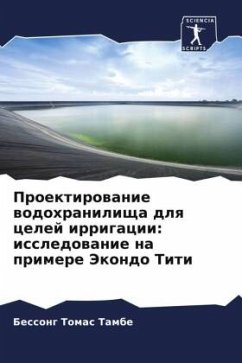 Proektirowanie wodohranilischa dlq celej irrigacii: issledowanie na primere Jekondo Titi - Tomas Tambe, Bessong