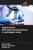 Applicazioni dell'immunoistochimica in patologia orale