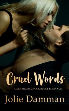 Cover Cruel Words - Dark High School Bully Romance Bundle (eBook, ePUB)
