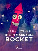 The Remarkable Rocket (eBook, ePUB)
