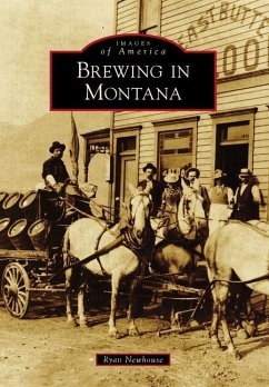 Brewing in Montana - Newhouse, Ryan