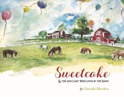 Sweetcake &The Old Lady Who Lives in the Barn - Rhodes, Claudie