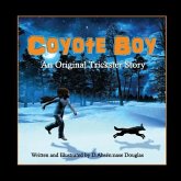 Coyote Boy: An Original Trickster Story