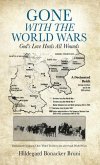 Gone with the World Wars: God's Love Heals All Wounds
