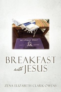 Breakfast with Jesus - Clark-Owens, Zena Elizabeth