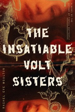 The Insatiable Volt Sisters - Moulton, Rachel Eve