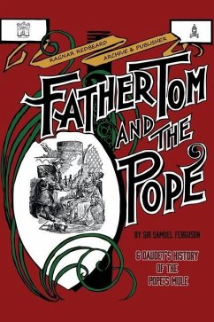 FATHER TOM AND THE POPE & Alphonse Daudet's History of the Pope's Mule (Illustrated) - Daudet, Alphonse; Desmond, Arthur
