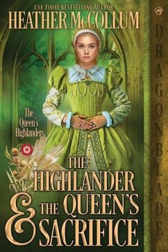 The Highlander & the Queen's Sacrifice - McCollum, Heather