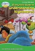 Every Kid's Guide to Understanding Nightmares Every Kid's Guide to Understanding Nightmares