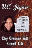 Don't Throw in the T.O.W.E.L.