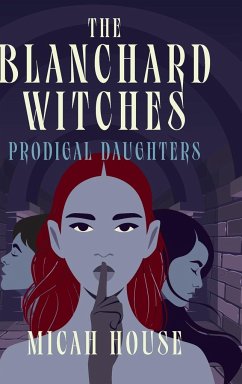 The Blanchard Witches - House, Micah