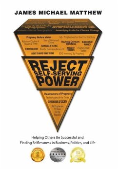 Reject Self-Serving Power - Matthew, James Michael