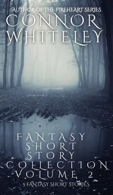 Fantasy Short Story Collection Volume 2 - Whiteley, Connor