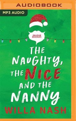 The Naughty, the Nice and the Nanny - Nash, Willa