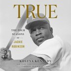 True: The Four Seasons of Jackie Robinson