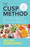 The CUSP Method: Your Guide to Balanced Portions & a Healthy Life
