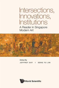 INTERSECTIONS, INNOVATIONS, INSTITUTIONS - Jeffrey Say & Yu Jin Seng