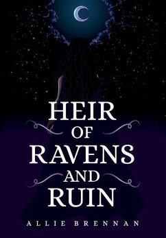 Heir of Ravens and Ruin - Brennan, Allie