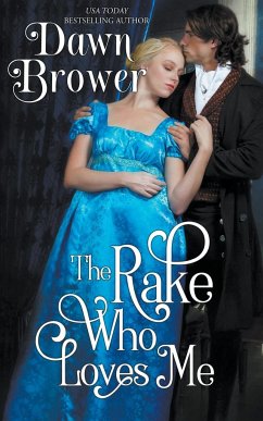 The Rake Who Loves Me - Brower, Dawn