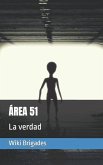 Área 51: La verdad