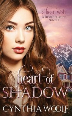 Heart of Shadow: a sensual, angel, time travel, historical western romance novel - Woolf, Cynthia