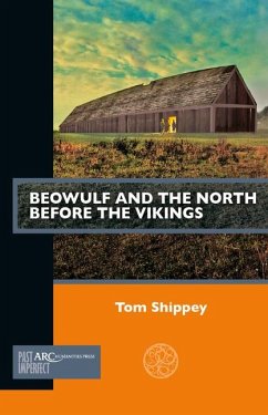 Beowulf and the North before the Vikings - Shippey, Tom (Professor, Saint Louis University)