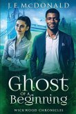 Ghost of a Beginning: A Paranormal Romantic Comedy