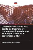 Questions relatives aux droits de l'homme et communauté musulmane au Kenya, après le 11 septembre 2013