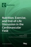 Nutrition, Exercise, and End-of-Life Discussion in the Cardiovascular Field