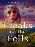 Freaks on the Fells (eBook, ePUB)
