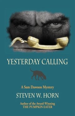 Yesterday Calling: A Sam Dawson Mystery - Horn, Steven W.