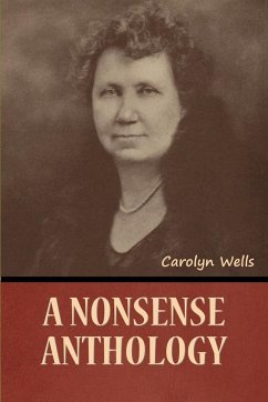 A Nonsense Anthology - Wells, Carolyn