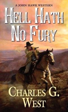 Hell Hath No Fury - West, Charles G.