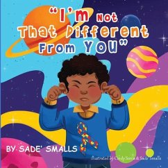 I'm Not That Different From You: Poems of Skills-Based Interventions for the ASD Community - Smalls, Sade