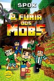 A Fúria dos Mobs